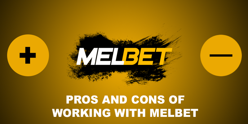 Advantages and disadvantages with Melbet